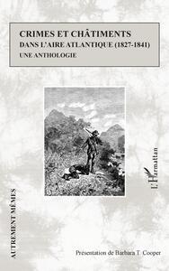 Picture of Crimes et châtiments dans l'aire atlantique (1827-1841)