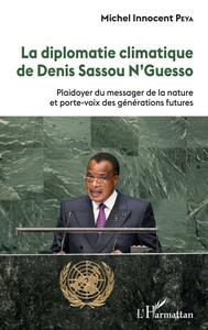 Picture of La diplomatie climatique de Denis Sassou N'Guesso