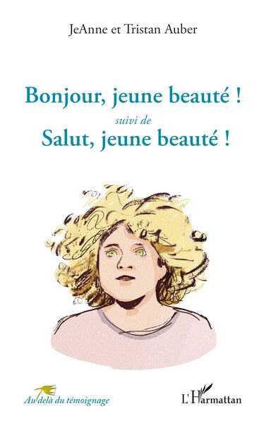 Picture of Bonjour, jeune beauté ! <i>suivi de</i>