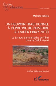 Image de Un pouvoir traditionnel à l’épreuve de l’histoire au Niger (1849-2017)