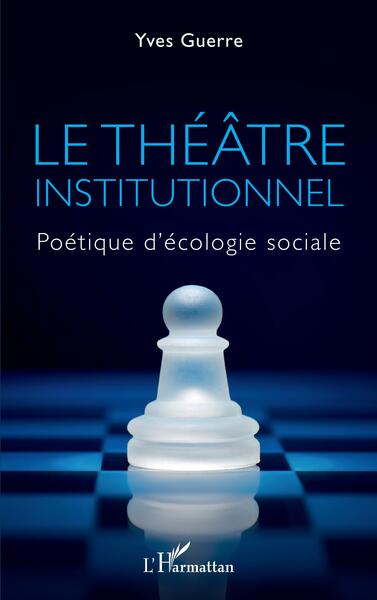 Picture of Le théâtre institutionnel