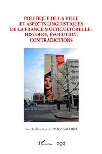 Image de Polotique de la ville et aspects linguistiques de la France multiculturelle : Histoire, évolutions, contadictions
