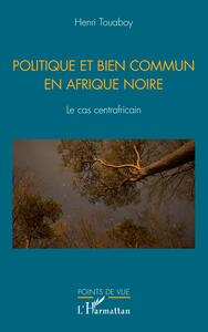 Picture of Politique et bien commun en Afrique noire