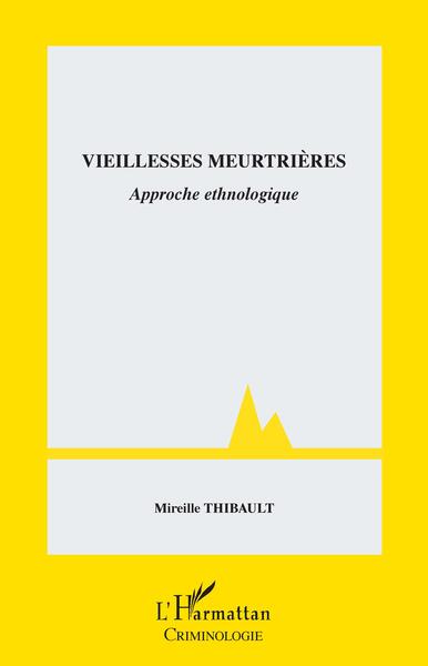 Picture of Vieillesses meurtrières