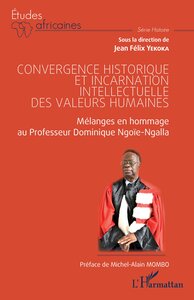 Picture of Convergence historique et incarnation intellectuelle des valeurs humaines