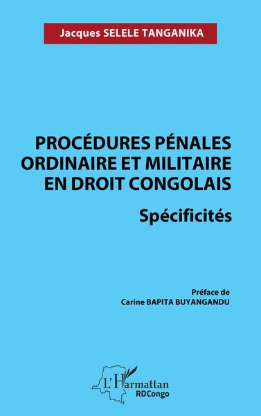 Picture of Procédures pénales ordinaire et militaire en droit congolais. Spécificités