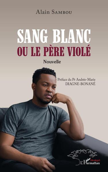 Image de Sang blanc ou le père violé