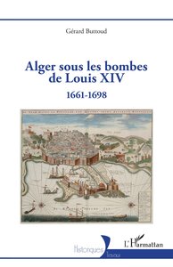 Image de Alger sous les bombes de Louis XIV