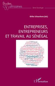 Picture of Entreprises, entrepreneurs et travail au Sénégal