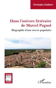 Picture of Dans l'univers littéraire de Marcel Pagnol