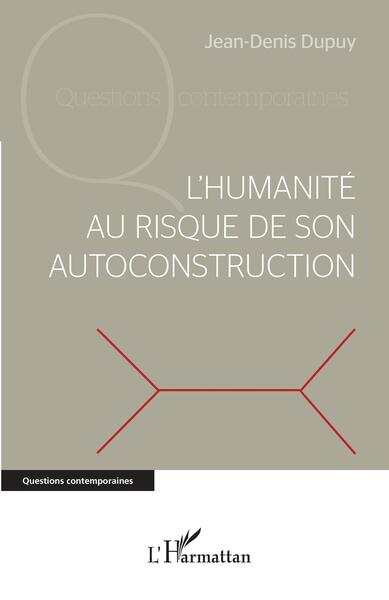 Picture of L'humanité au risque de son autoconstruction