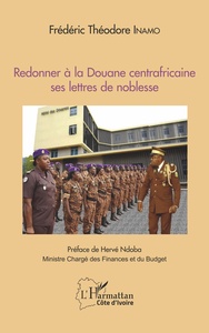 Picture of Redonner à la Douane centrafricaine ses lettres de noblesse