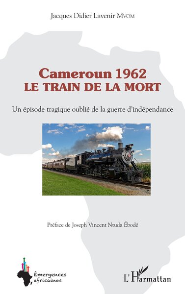 Image de Cameroun 1962 le train de la mort