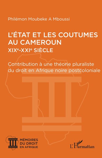 Picture of L’État et les coutumes au Cameroun  XIXe – XXIe siècle
