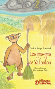 Image de Les gris-gris de Ya foufou