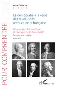Image de La démocratie à la veille des révolutions américaine et française