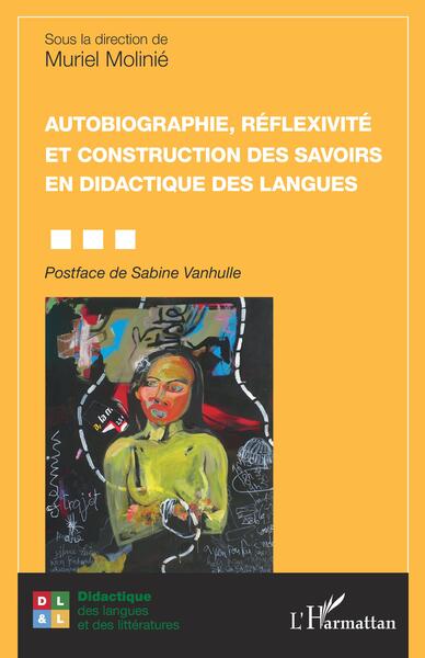 Picture of Autobiographie, réflexivité et construction des savoirs en didactique des langues