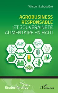 Image de Agrobusiness responsable et souveraineté alimentaire en Haïti