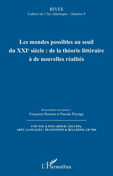 Picture of Les mondes possibles au seuil du XXIe siècle : de la théorie littéraire à de nouvelles réalités