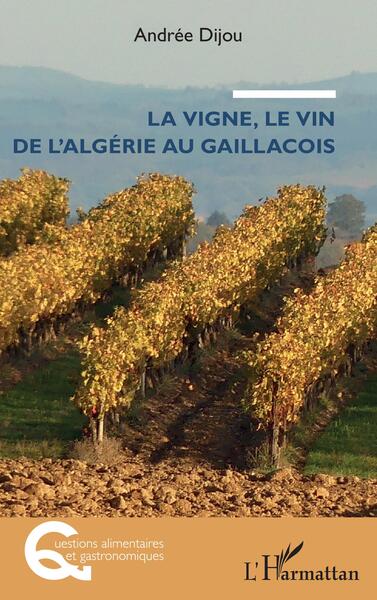 Image de La vigne, le vin de l'Algérie au Gaillacois