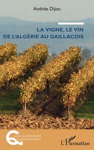 Image de La vigne, le vin de l'Algérie au Gaillacois