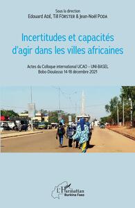Image de Incertitudes et capacités d'agir dans les villes africaines