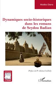 Picture of Dynamiques socio-historiques dans les romans de Seydou Badian