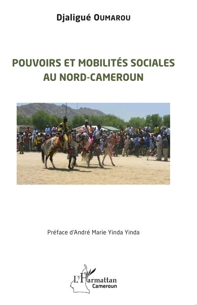 Image de Pouvoirs et mobilités sociales au Nord-Cameroun