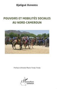 Image de Pouvoirs et mobilités sociales au Nord-Cameroun