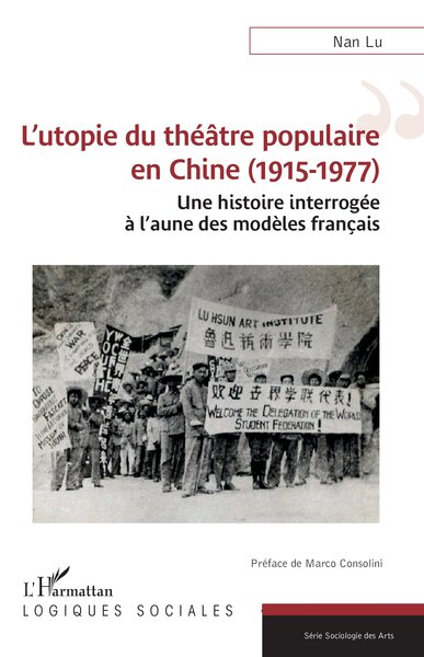 Image de L’utopie du théâtre populaire en Chine (1915-1977)