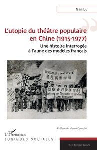 Image de L’utopie du théâtre populaire en Chine (1915-1977)