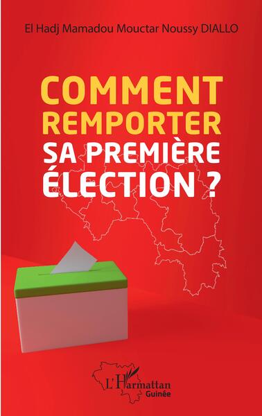 Picture of Comment remporter sa première élection?