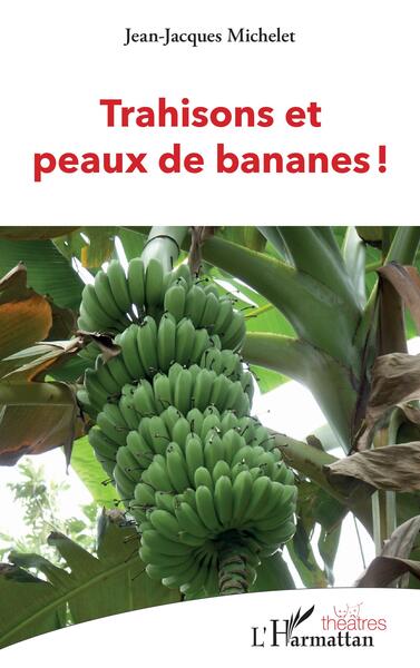 Image de Trahisons et peaux de bananes !