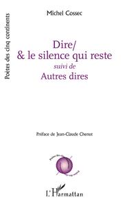 Picture of Dire/& le silence qui reste