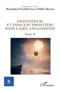 Picture of Frontière(s) et espace(s)-frontière dans l'aire anglophone