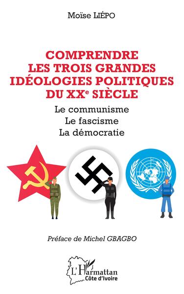 Image de Comprendre les trois grandes idéolologies politiques du XXe siècle