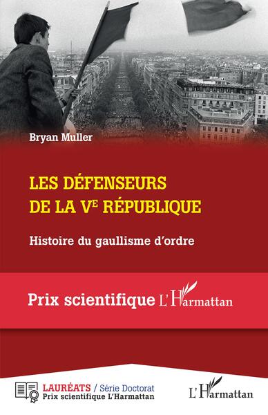 Image de Les défenseurs de la Ve République