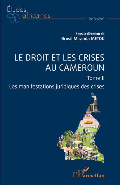 Picture of Le droit et les crises au Cameroun. Tome 2