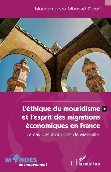 Image de L'éthique du mouridisme et l'esprit des migrations économiques en France