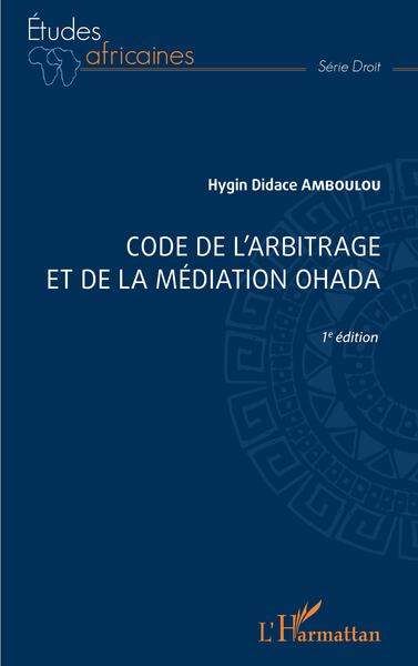 Picture of Code de l'arbitrage et de la médiation OHADA