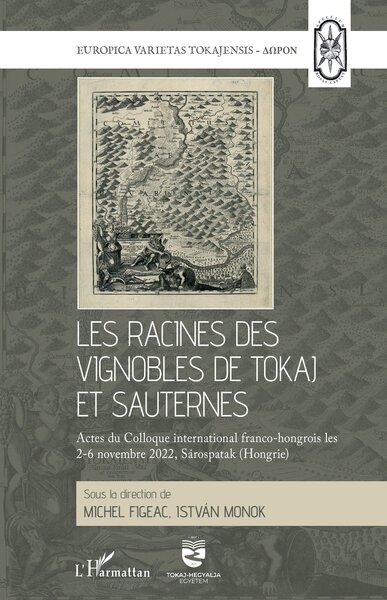 Image de Les racines des vignobles de Tokaj et Sauternes