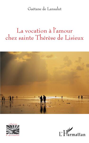 Picture of La vocation à l'amour chez sainte Thérèse de Lisieux