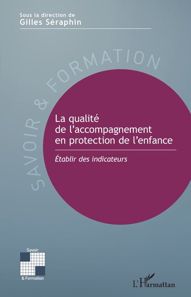 Image de La qualité de l'accompagnement en protection de l'enfance