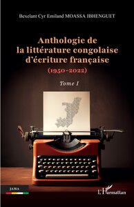 Picture of Anthologie de la littérature congolaise d’écriture française (1950-2022)