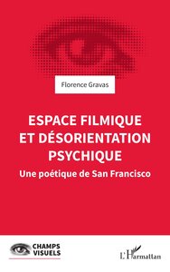 Picture of Espace filmique et désorientation psychique