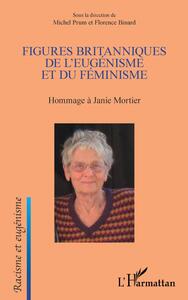 Image de Figures britanniques de l'eugénisme et du féminisme