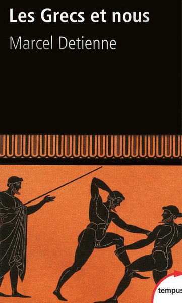 Image de Les Grecs et nous une anthropologie comparée de la Grèce ancienne