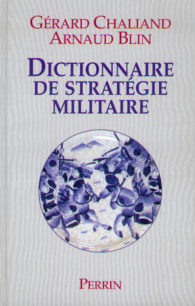 Image de Dictionnaire de stratégie militaire des origines à nos jours