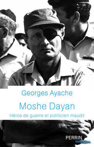 Image de Moshe Dayan - Héros de guerre et politicien maudit