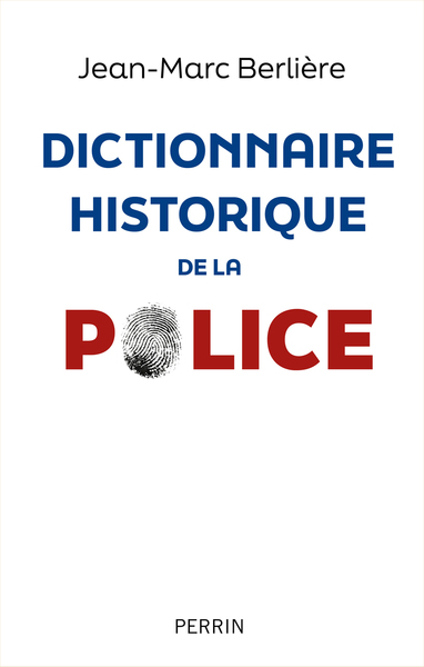 Picture of La Police. Dictionnaire historique